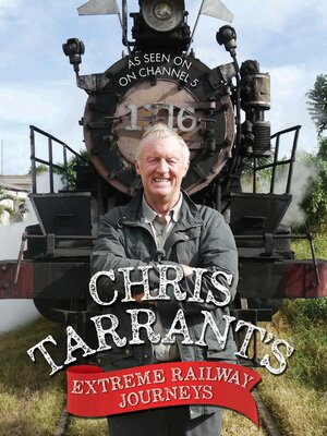 cover image of Chris Tarrant's Extreme Railway Journeys